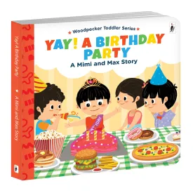 Woodpecker Books: A Mimi & Max Story: Yay! A Birthday Party